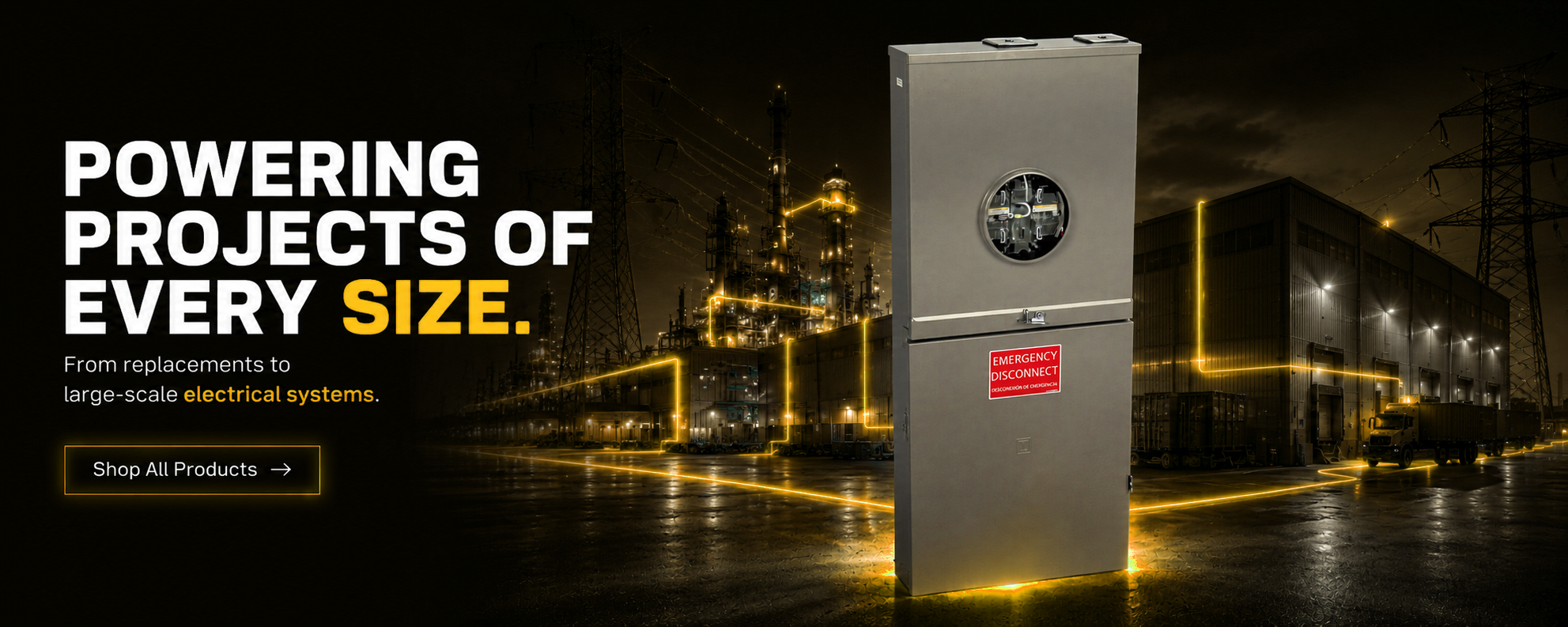 Electrical box with text 'Powering Projects of Every Size' in a dark, industrial setting.